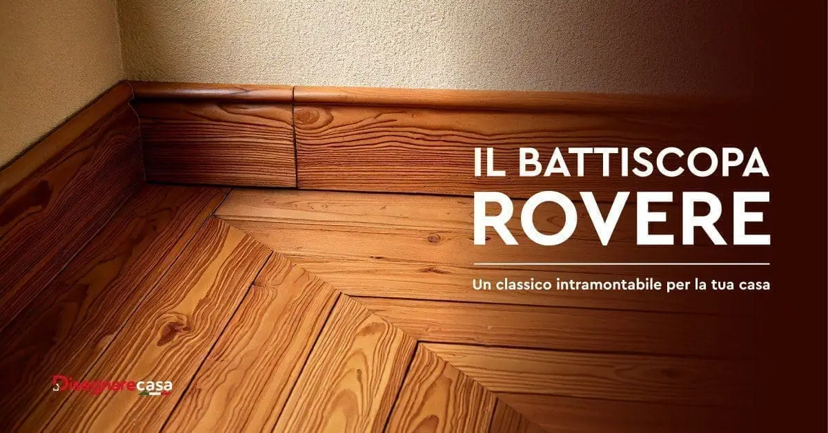 Il Battiscopa Rovere