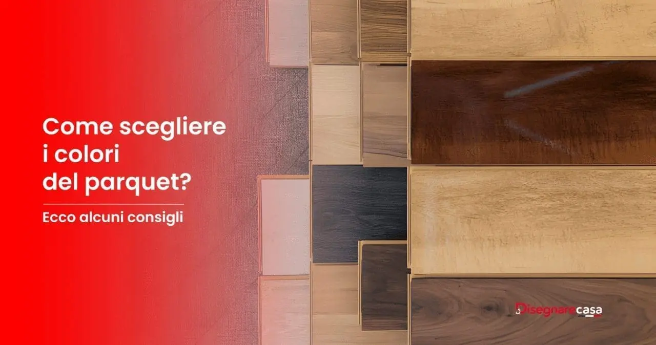 Scegliere i Colori Del Parquet
