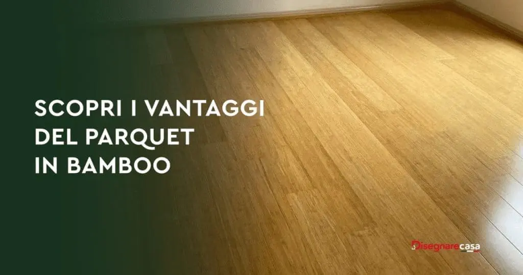 Vantaggi Del Parquet in Bamboo
