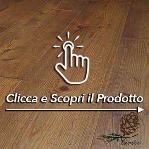 PARQUET PREFINITI – LEGNO LARICE PIALLATO – LISTONE GRANDE