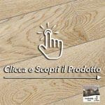 PARQUET PREFINITI – Rovere 1 Strip – Le Dune – Olio Cera – Spazzolato – Piallato a mano – Stock: 2,888mq – Offerta: € 89,23
