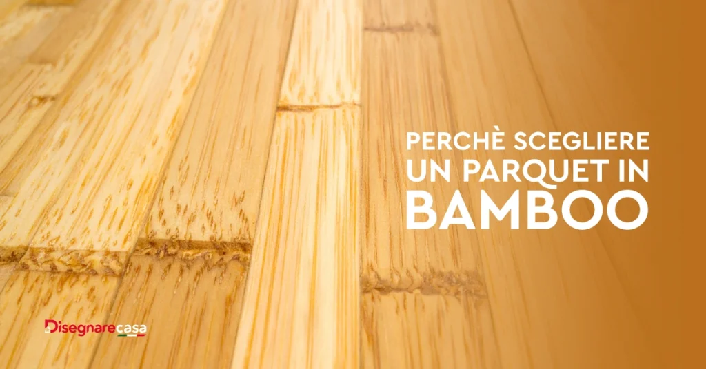 Perche Scegliere Un Parquet In Bamboo