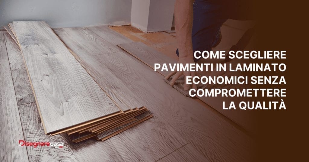 Scegliere Pavimenti In Laminato