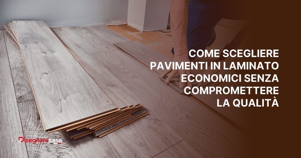 Scegliere Pavimenti In Laminato