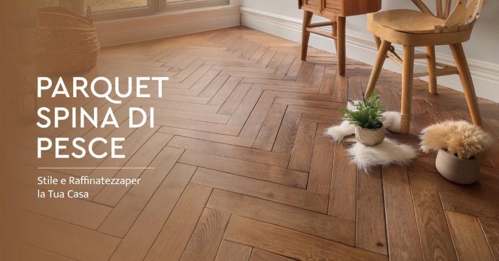 Parquet Spina Di Pesce