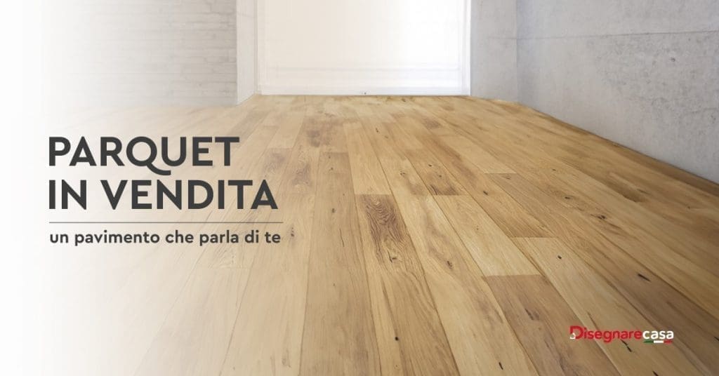 Parquet In Vendita