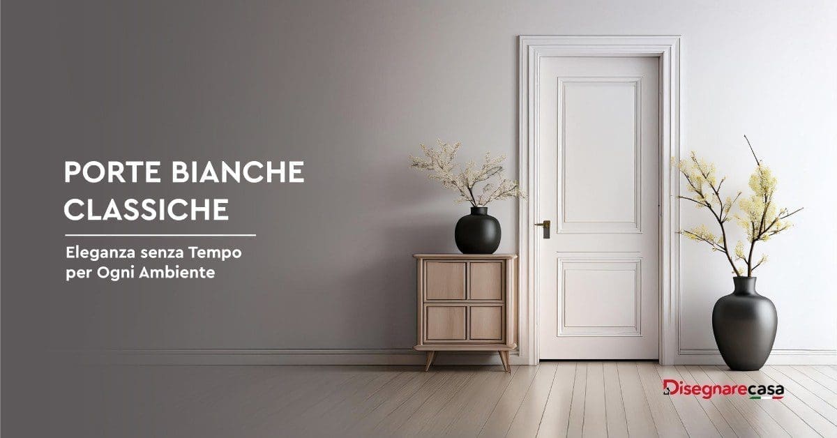 Porte Bianche Classiche
