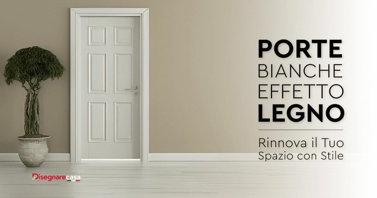 Porte Bianche Effetto Legno