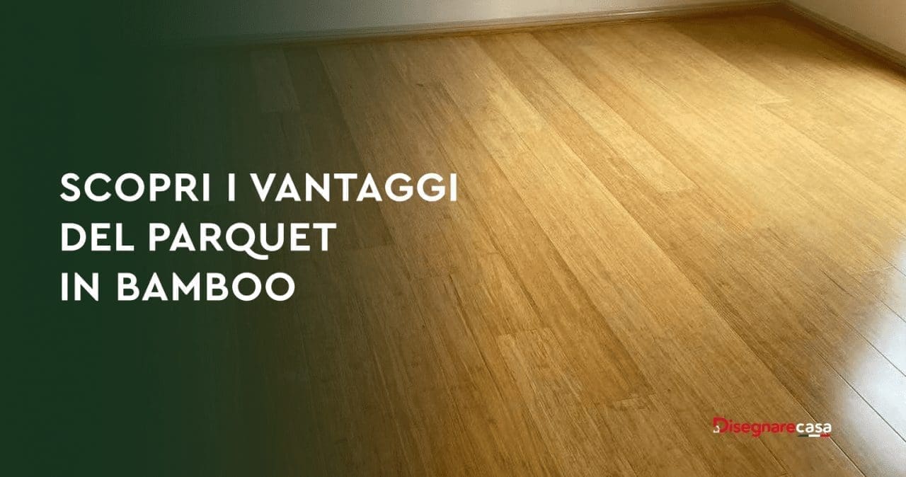 Vantaggi Del Parquet in Bamboo